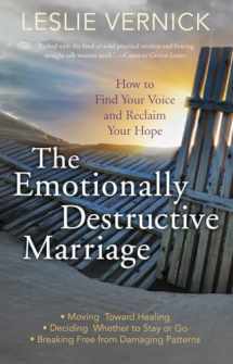 9780307731180-0307731189-The Emotionally Destructive Marriage: How to Find Your Voice and Reclaim Your Hope