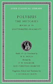 9780674996618-0674996615-The Histories, Volume VI: Books 28–39. Unattributed Fragments (Loeb Classical Library)