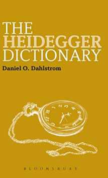 9781847065131-1847065139-The Heidegger Dictionary (Bloomsbury Philosophy Dictionaries)