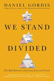 9780062873705-0062873709-We Stand Divided: The Rift Between American Jews and Israel