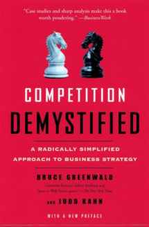 9781591841807-1591841801-Competition Demystified: A Radically Simplified Approach to Business Strategy