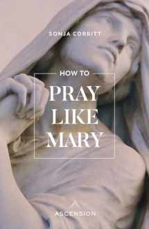 9781945179495-194517949X-How to Pray Like Mary