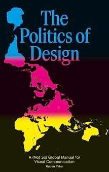 9789063694227-9063694229-The Politics of Design: A (Not So) Global Design Manual for Visual Communication