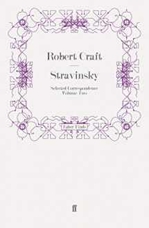 9780571247509-0571247504-Stravinsky: Selected Correspondence Volume 2