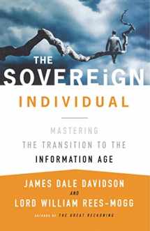 9780684832722-0684832720-The Sovereign Individual: Mastering the Transition to the Information Age