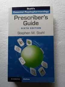9781316618134-1316618137-Prescriber's Guide: Stahl's Essential Psychopharmacology