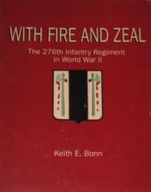 9780966638905-0966638905-With Fire and Zeal: The 276th Infantry Regiment in World War II