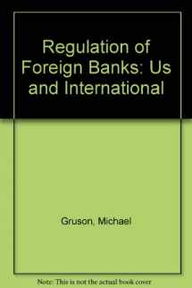 9780327131519-0327131519-Regulation of Foreign Banks: United States and International/With 2003 Supplements