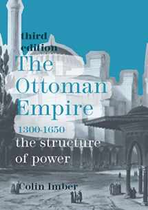 9781352004137-1352004135-The Ottoman Empire, 1300-1650: The Structure of Power