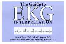 9780821413289-0821413287-The Guide to EKG Interpretation: Revised Edition (White Coat Pocket Guide)