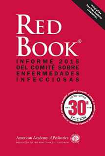 9781581109658-1581109652-Spanish Red Book 2015: Informe 2015 del Comite sobre Enfermedades Infecciosas