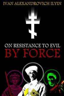 9781726472043-1726472043-On Resistance to Evil by Force