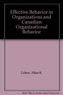 9780256206067-0256206066-Effective Behavior in Organizations and Canadian Organizational Behavior