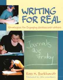 9781571103581-1571103589-Writing for Real: Strategies for Engaging Adolescent Writers