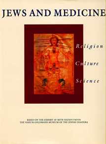 9780827606449-0827606443-Jews and Medicine: Religion, Culture, Science