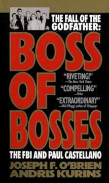 9780440212294-0440212294-Boss of Bosses: The Fall of the Godfather- The FBI and Paul Castellano