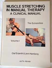 9789185934027-918593402X-Muscle Stretching in Manual Therapy: A Clinical Manual: The Extremities, Vol. 1