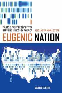 9780520285064-0520285069-Eugenic Nation: Faults and Frontiers of Better Breeding in Modern America (American Crossroads)