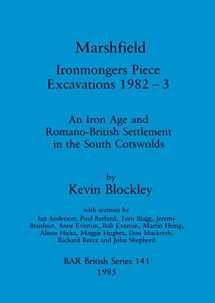 9780860543435-0860543439-Marshfield Ironmongers Piece Excavations 1982-3 (BAR British)