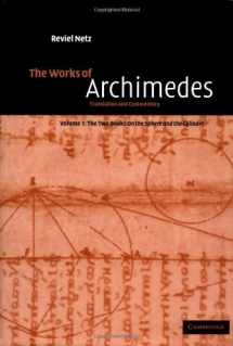 9780521661607-0521661609-The Works of Archimedes: Volume 1, The Two Books On the Sphere and the Cylinder: Translation and Commentary