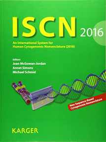 9783318058574-3318058572-ISCN 2016: An International System for Human Cytogenomic Nomenclature (2016) Reprint of: Cytogenetic and Genome Research 2016, Vol. 149, No. 1-2