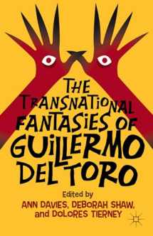 9781137407832-1137407832-The Transnational Fantasies of Guillermo del Toro