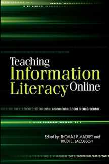 9781555707354-1555707351-Teaching Information Literacy Online