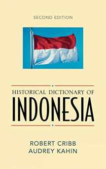9780810849358-0810849356-Historical Dictionary of Indonesia (Historical Dictionaries of Asia, Oceania, and the Middle East)