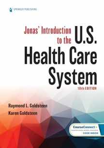 9780826180728-0826180728-Jonas’ Introduction to the U.S. Health Care System