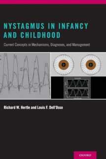 9780199857005-0199857008-Nystagmus In Infancy and Childhood: Current Concepts in Mechanisms, Diagnoses, and Management