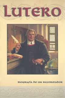 9780758609373-075860937X-Lutero: Biografia de Un Reformador (Spanish Edition)