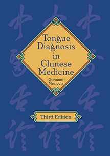 9780939616978-0939616971-Tongue Diagnosis in Chinese Medicine (3rd Ed.)