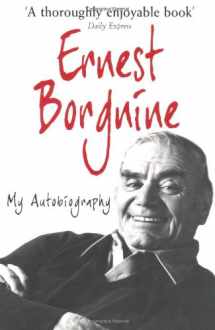 9781906779696-1906779694-Ernest Borgnine: The Autobiography