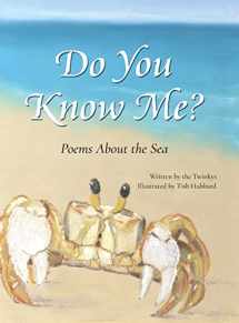 9780578230467-0578230461-Do You Know Me?: Poems About the Sea