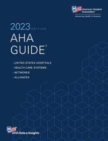 9781556484827-1556484828-Aha Guide 2023 Edition (American Hospital Association Guide To the Health Care Field)
