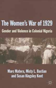 9781137377777-1137377771-The Women's War of 1929: Gender and Violence in Colonial Nigeria