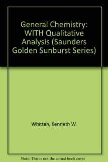 9780030751561-003075156X-General Chemistry With Qualitative Analysis (Saunders Golden Sunburst Series)