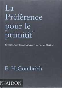 9780714894157-071489415X-La Preference Pour Le Primitif: Episodes D'une Histoire Du Gout Et De L'art En Occident (French Edition)