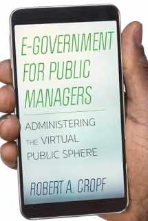 9781442261907-1442261900-E-Government for Public Managers: Administering the Virtual Public Sphere