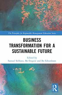 9781032037431-1032037431-Business Transformation for a Sustainable Future (The Principles for Responsible Management Education Series)