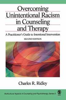 9780761919827-0761919821-Overcoming Unintentional Racism in Counseling and Therapy: A Practitioner′s Guide to Intentional Intervention (Multicultural Aspects of Counseling series)
