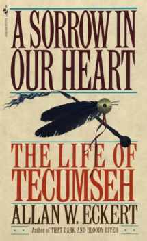 9780553561746-055356174X-A Sorrow in Our Heart: The Life of Tecumseh