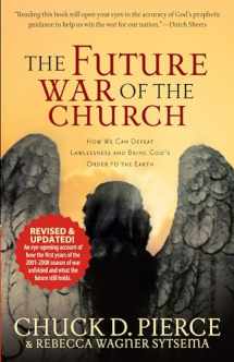 9780800796938-0800796934-The Future War of the Church: How We Can Defeat Lawlessness and Bring God's Order to the Earth