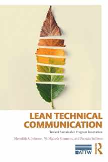 9781138688520-1138688525-Lean Technical Communication: Toward Sustainable Program Innovation (ATTW Series in Technical and Professional Communication)
