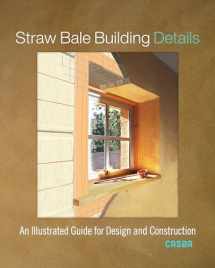 9780865719033-0865719039-Straw Bale Building Details: An Illustrated Guide for Design and Construction