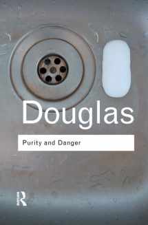 9781138127142-1138127140-Purity and Danger: An Analysis of Concepts of Pollution and Taboo (Routledge Classics)
