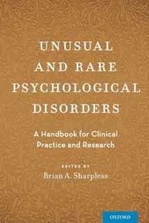 9780190245863-0190245867-Unusual and Rare Psychological Disorders: A Handbook for Clinical Practice and Research