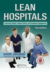 9781138431591-1138431591-Lean Hospitals: Improving Quality, Patient Safety, and Employee Engagement, Third Edition