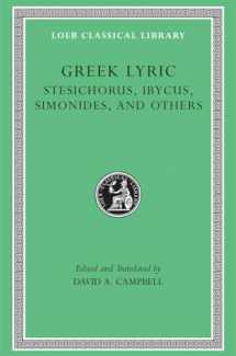 9780674995253-0674995252-Greek Lyric, Volume III, Stesichorus, Ibycus, Simonides, and Others (Loeb Classical Library No. 476)
