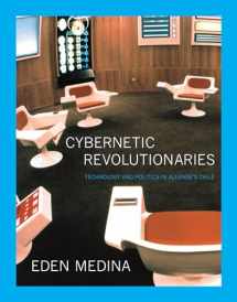 9780262525961-0262525968-Cybernetic Revolutionaries: Technology and Politics in Allende's Chile